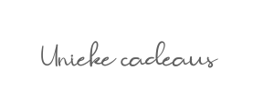 Unieke cadeaus